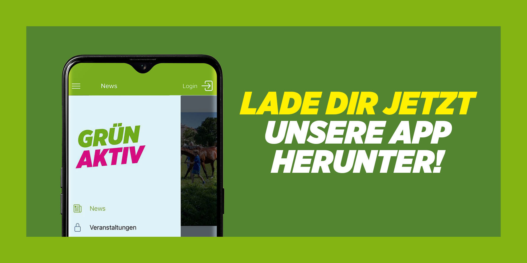 Grafik eines Smartphones mit der geöffneten Grün-Aktiv App und der Aufforderung: Lade dir jetzt unsere App herunter.
