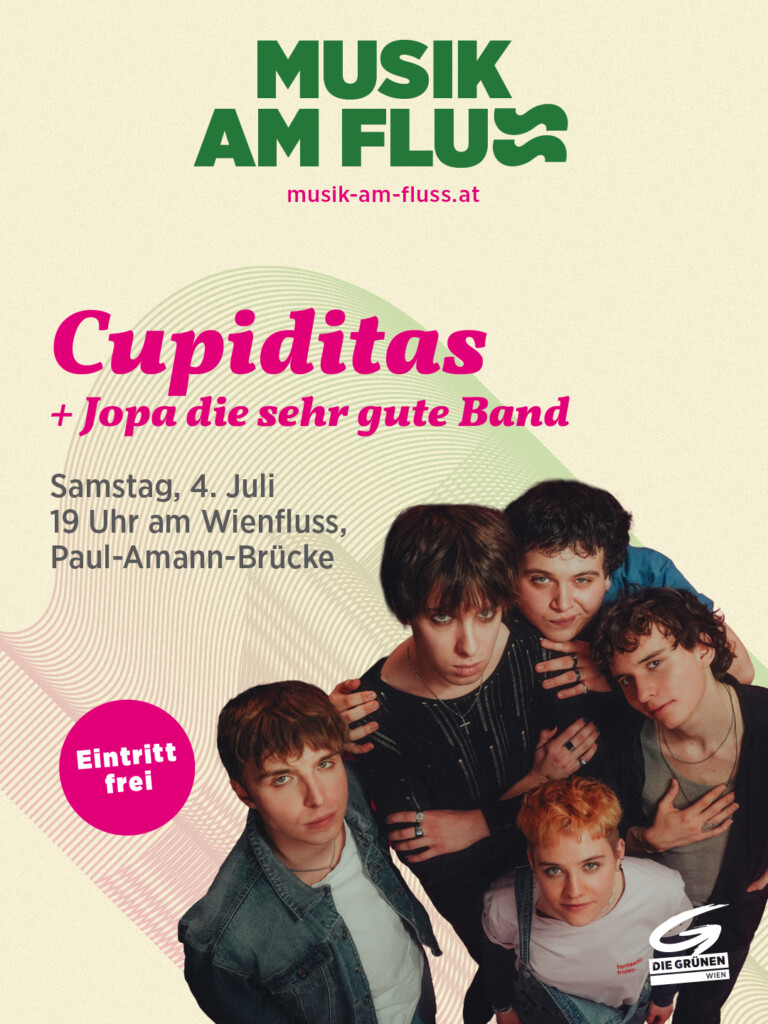 Plakatsujet Cupiditas bei Musik am Fluss am 4.7.2026 am Wienfluss
