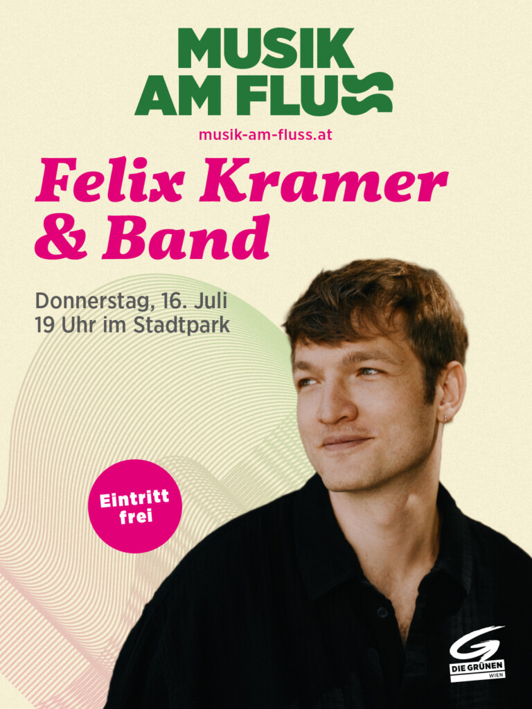 Plakatsujet Felix Kramer bei Musik am Fluss am 16.7.2026 im Wiener Stadtpark