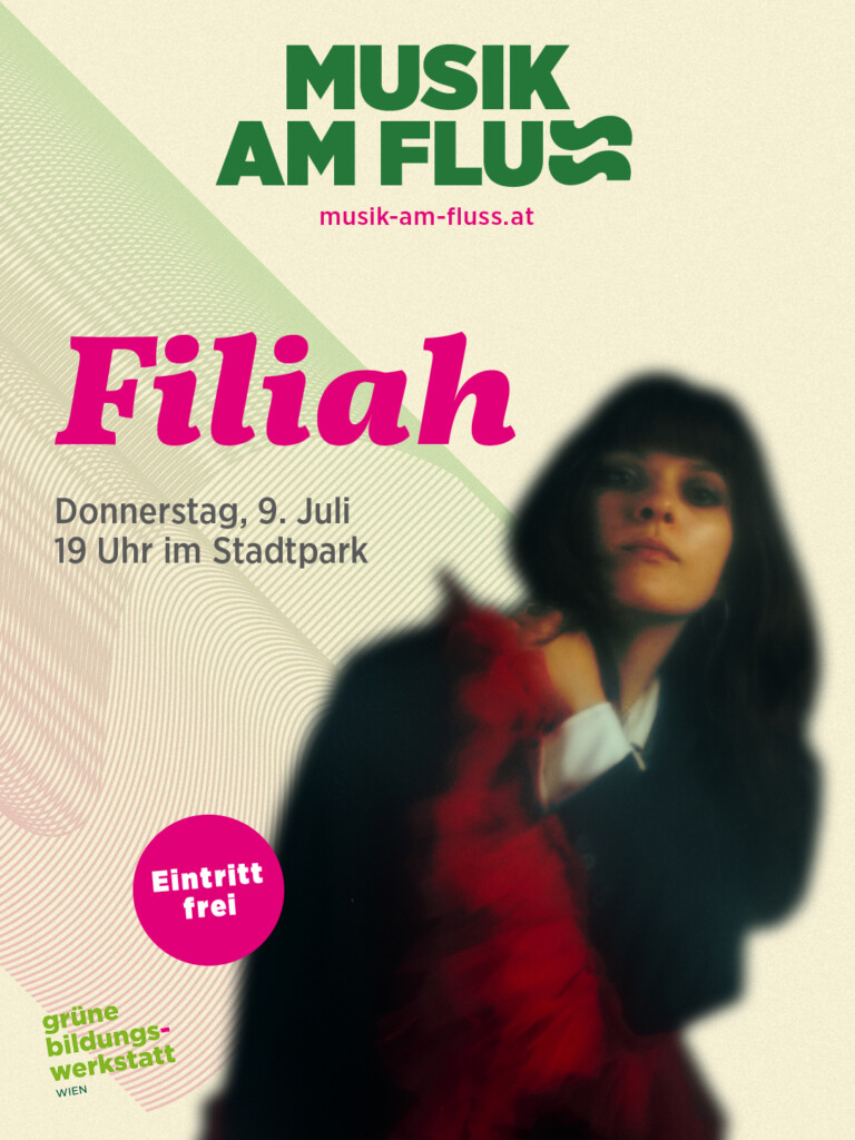 Plakatsujet Filiah bei Musik am Fluss, am 9.7.2026 im Wiener Stadtpark