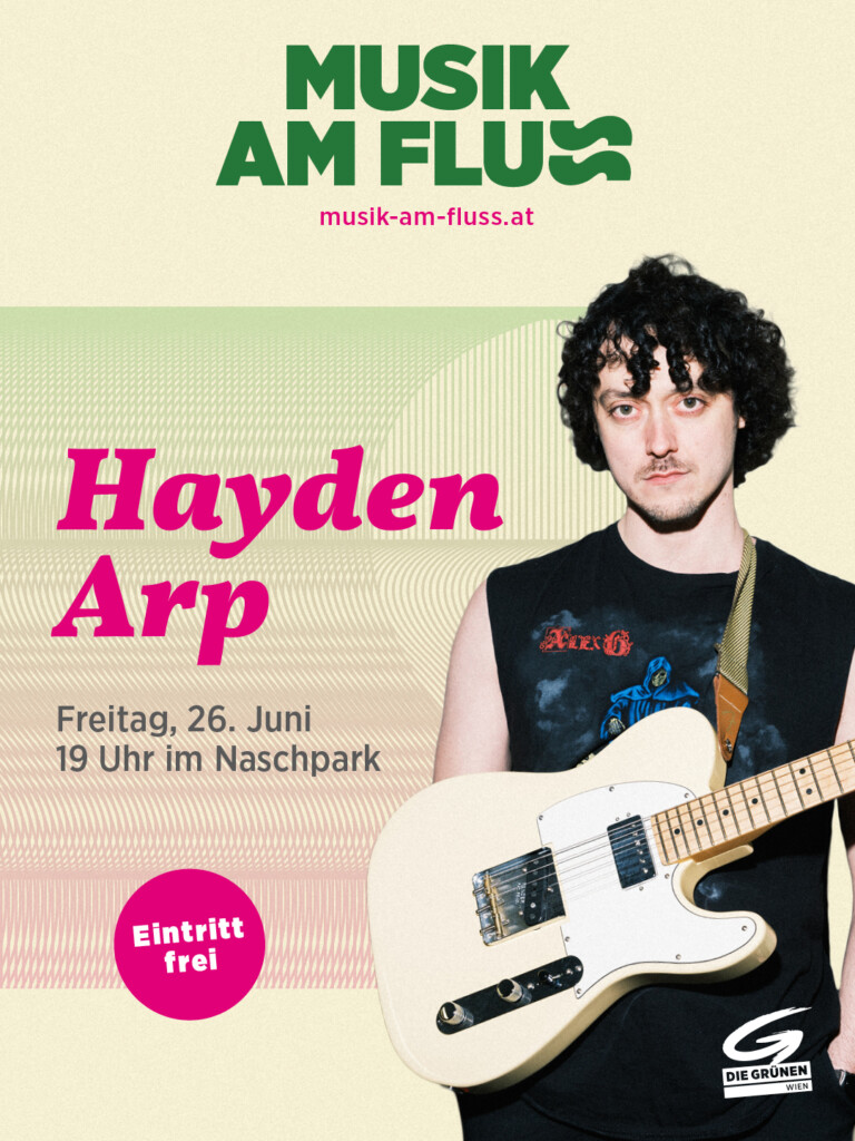 Plakatsujet Hayden Arp bei Musik am Fluss am 26.6.2026 im Naschmarktpark