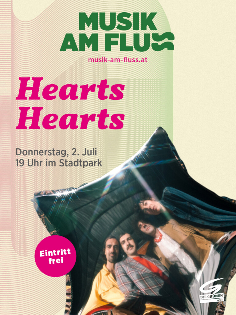 Plakatsujet Hearts Heart bei Musik am Fluss am 2.7.2026 im Wiener Stadtpark