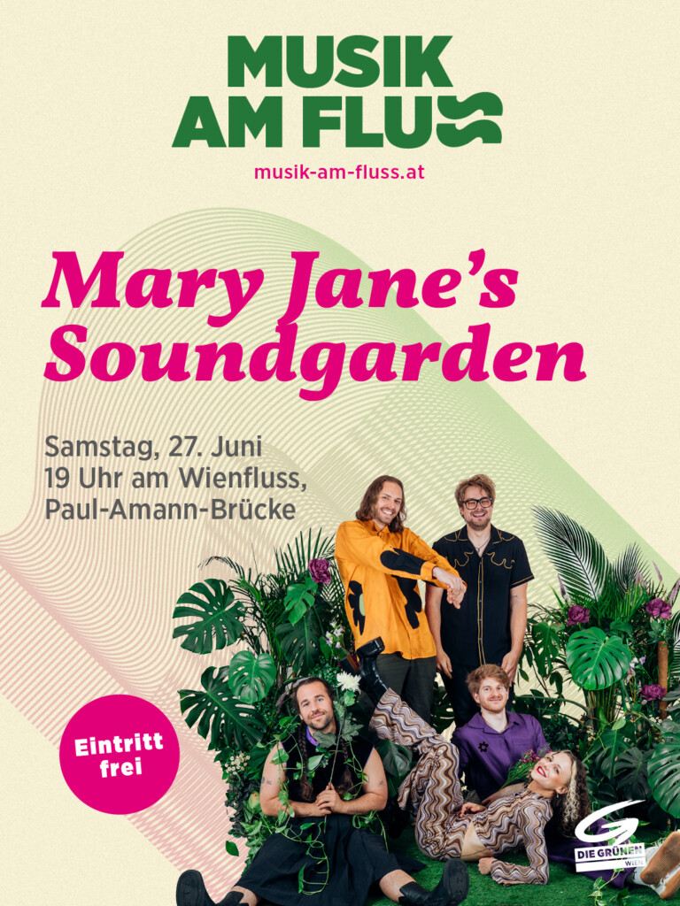 Plakatsujet Mary Jane's Soundgarden bei Musik am Fluss am 27.6.2026 am Wienfluss